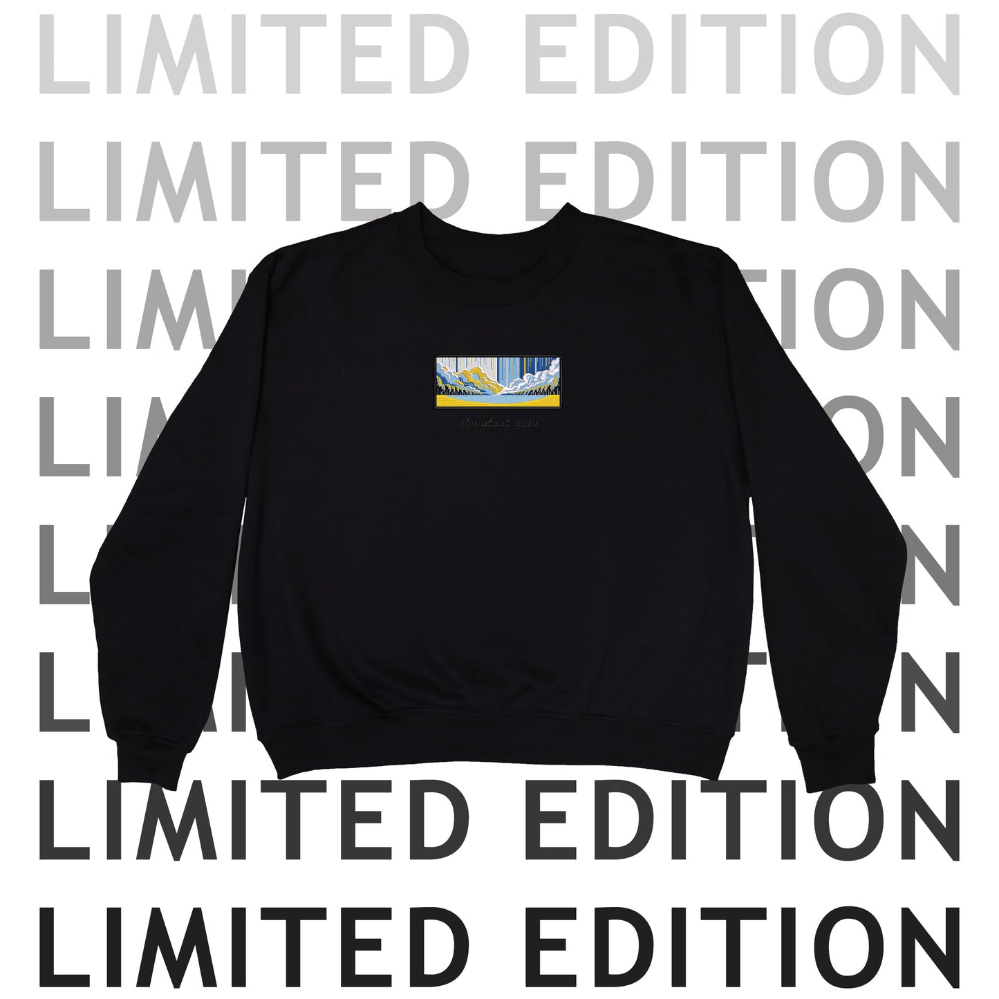 Abundant Rain - Premium Crew Sweaters (LIMITED EDITION)